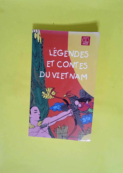 Légendes et contes du Vietnam  - Pascal Le Port