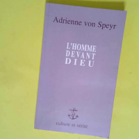 L homme devant Dieu  – Adrienne von Speyr