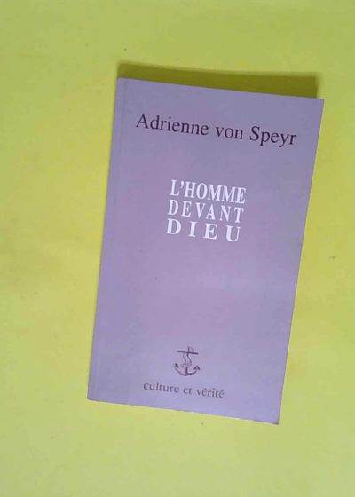 L homme devant Dieu  - Adrienne von Speyr