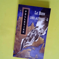 LE BIEN DES AUTRES tome 2 – Tome 3 Volu...