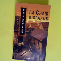 La chair disparue – Tome 1 Les gestionn...