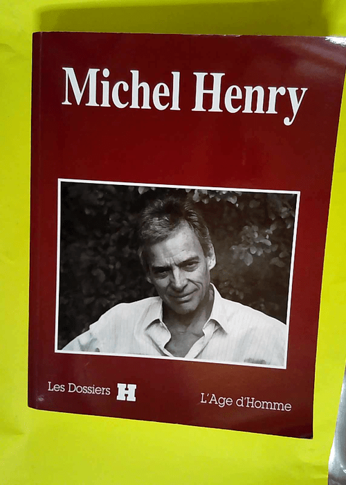 Michel Henry  – Jean-Marie Brohm