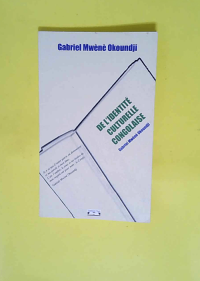 De l identité culturelle congolaise  - Gabriel Mwènè Okoundji