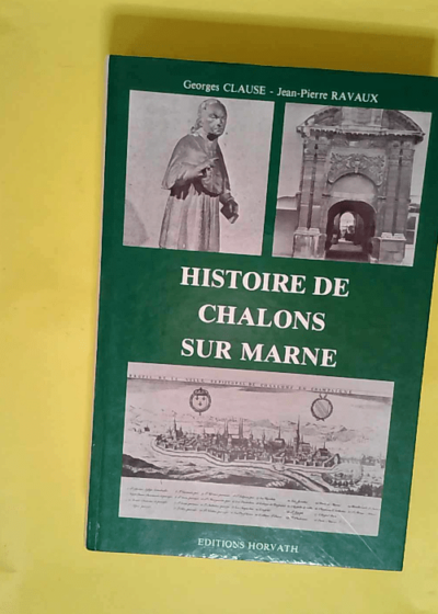 Histoire de Châlons-sur-Marne  - Clause Georges