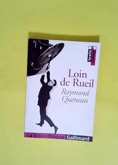 Loin de Rueil  - Raymond Queneau