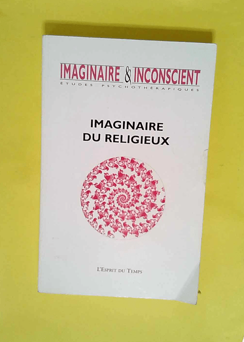 Imaginaire et inconscient 2003 numéro 11 &#8...