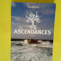 Ascendances – Roman  – Max Moreau