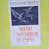 Miedo y banderas de papel  – Evilasio M...