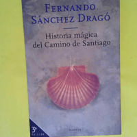 Historia mágica del Camino de Santiago  &#82...