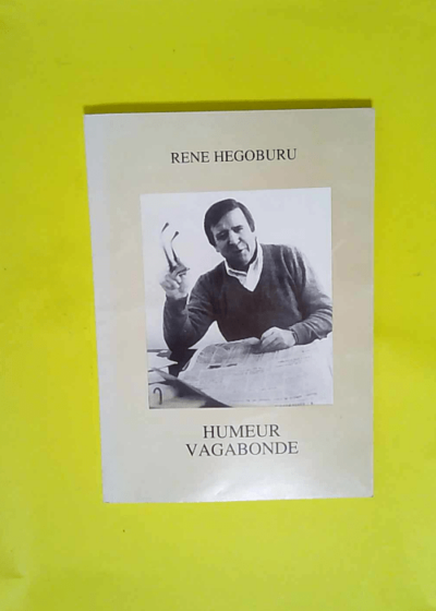 Humeur vagabonde - Hegoburu Rene