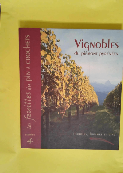 Les feuilles du pin a crochets n 4 vignobles du piemont pyreneen terroirshommes et vins  - Le Pin à crochets