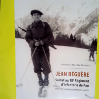 Jean Béguère:soldat au 18e Régiment d Infa...