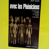 Avec les Phéniciens – À la poursuite ...