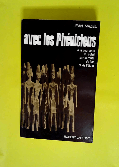 Avec les Phéniciens – À la poursuite ...