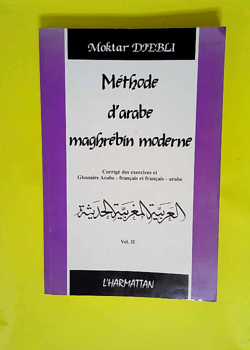 Méthode d arabe maghrébin moderne – Volume II  – Mokhtar Djebli