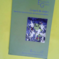 L esprit de corps – Sexe et mort dans l...