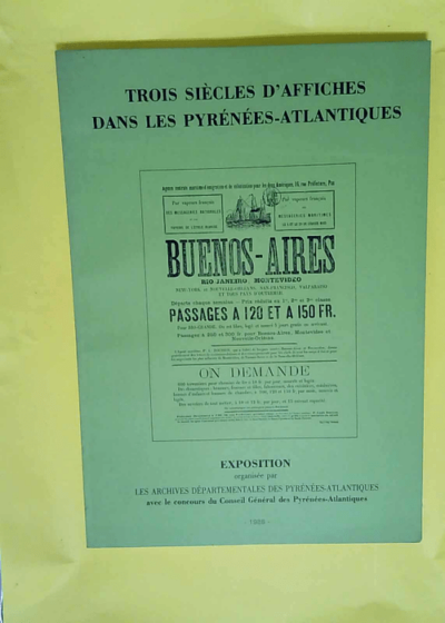 Trois siècles d affiches dans les Pyrénées-Atlantiques - Exposition itinérante  - Archives départementales Pyrénées-Atlantiques