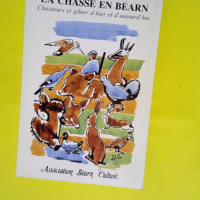 la chasse en béarn chasseurs et gibier d hie...