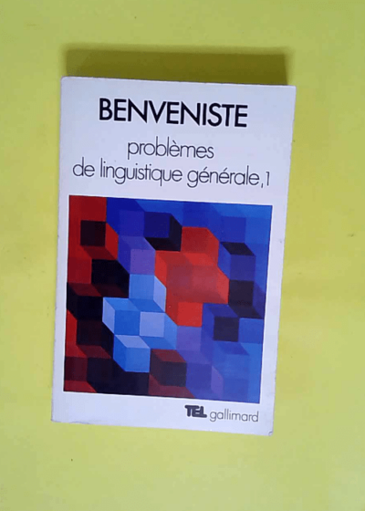 Problèmes de linguistique générale (Tome 1)  - Émile Benveniste