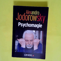 Psychomagie  – Alexandro Jodorowsky