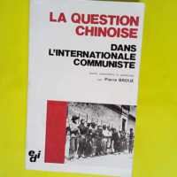 Question chinoise  – Pierre Broué