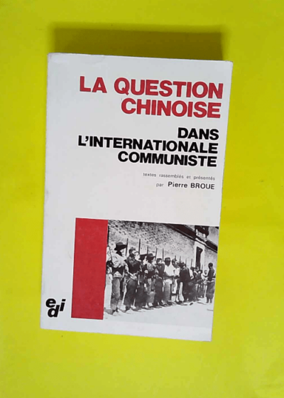 Question chinoise  - Pierre Broué