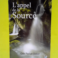 L appel de la Source  – Ode Pactat-Didi...