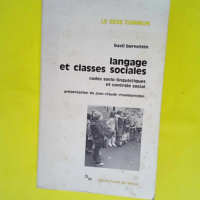 Langage Et Classes Sociales.Codes Socio-Lingu...