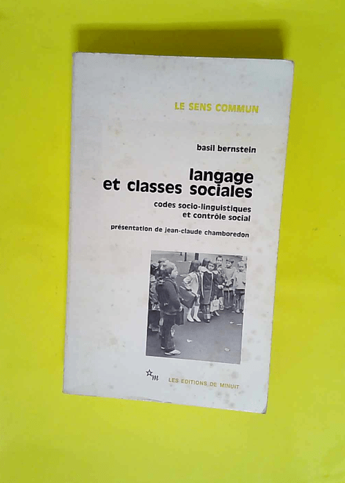 Langage Et Classes Sociales.Codes Socio-Lingu...