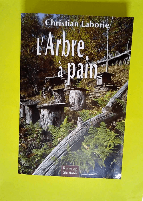 L Arbre à pain  – Christian Laborie