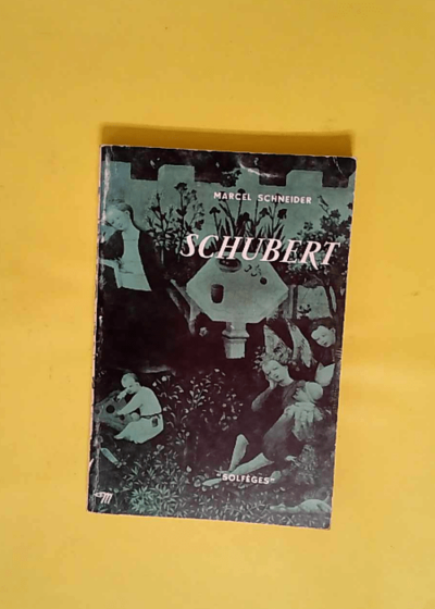 Schubert - Collection solfèges n°4  - Schneider Marcel