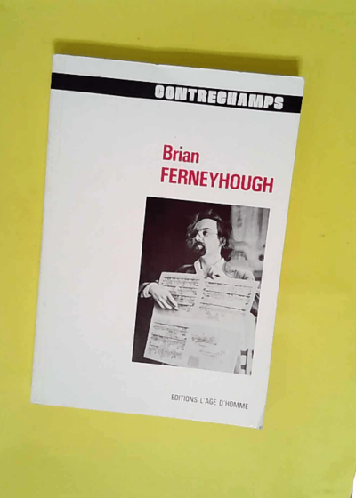 brian ferneyhough Contrechamps n° 8 - Revue Contrechamps