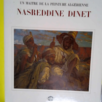 Un maître de la peinture algérienne. Nasred...