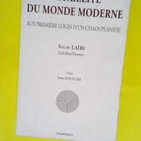 La faillite du monde moderne – Aux prem...