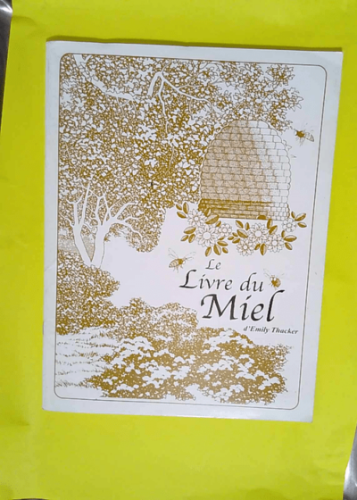 Le Livre Du Miel  - Emily Thacker