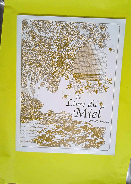 Le Livre Du Miel  – Emily Thacker