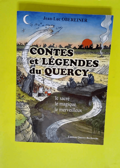 Contes et legendes du quercy  - jean-luc Obereiner