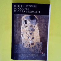 Petite histoire du couple et de la sexualité...