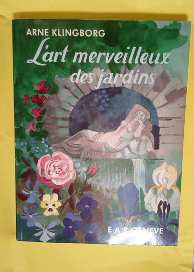 Art Merveilleux Jardins  - Anne Klingborg