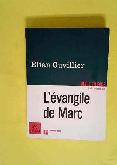 L Evangile de Marc  - Elian Cuvillier