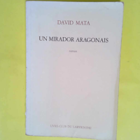 Un Mirador aragonais – David Mata