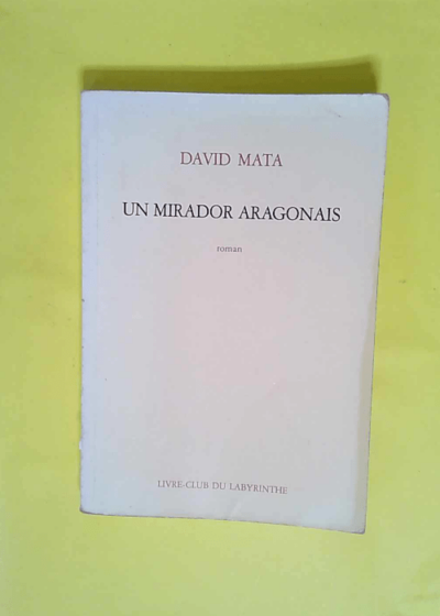 Un Mirador aragonais - David Mata