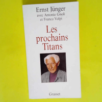 Les Prochains Titans  – Ernst Jünger