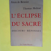 L éclipse du sacré  – Thomas Molnar