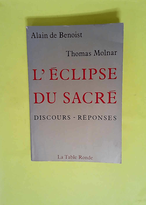 L éclipse du sacré  – Thomas Molnar