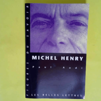 Michel Henry – Une Trajectoire Philosop...