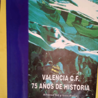 Valencia C F 75 anos de historia – Gil ...