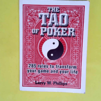 The Tao Of Poker – 285 Rules to Transfo...