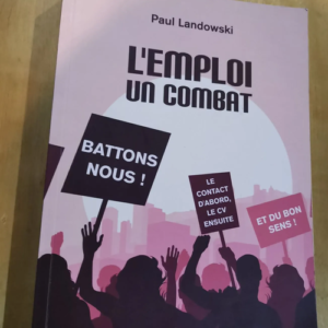 L’emploi Un Combat – Paul Landowski