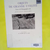 Objets de grande utilité  – Jean-Loup ...